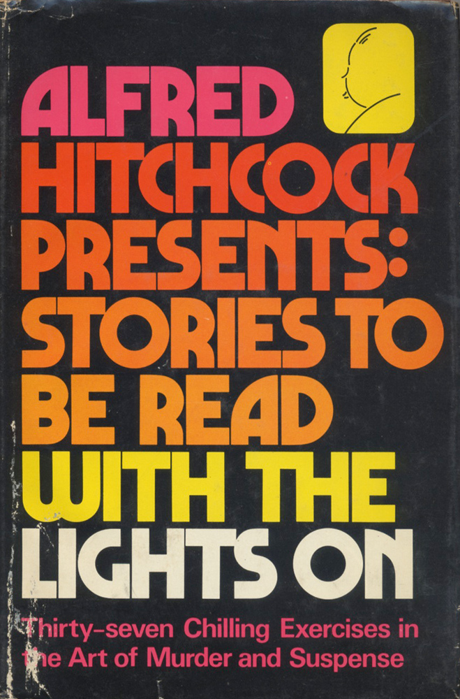 Alfred Hitchcock Presents: Stories to Be Read with the Lights On (Random House, 1973) 1