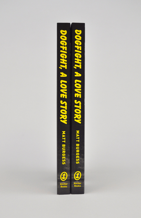 Dogfight, A Love Story by Matt Burgess 2