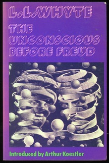 <cite>The Unconscious Before Freud</cite> by L.L. Whyte (Julian Friedmann Publishers)