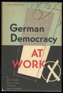 <cite>German Democracy at Work</cite> by James K. Pollock (ed.)