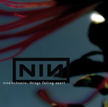 Nine Inch Nails ‎– <cite>Things Falling Apart</cite> album art