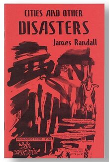 <cite>Cities and Other Disasters</cite> by James Randall