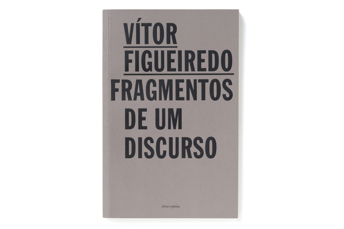 Fragmentos de um discurso, Vítor Figueiredo 1