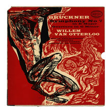 Willem van Otterloo – <cite>Bruckner: Symphony No. 7 in E</cite><span class="nbsp">&nbsp;</span><cite>Major / Overture in G</cite><span class="nbsp">&nbsp;</span><cite>Minor</cite> album art