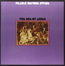 Pearls Before Swine – <cite>The Use of Ashes</cite> album art