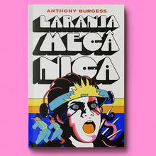 <cite>Laranja Mecânica</cite> (<cite>A Clockwork Orange</cite>) by Anthony Burgess (Aleph, 2019)