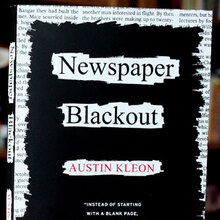 <cite>Newspaper Blackout</cite> by Austin Kleon
