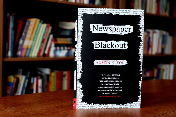 Newspaper Blackout by Austin Kleon