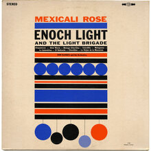 Enoch Light and the Light Brigade / Don DeVries and His Orchestra – <cite>Mexicali Rose</cite> album art