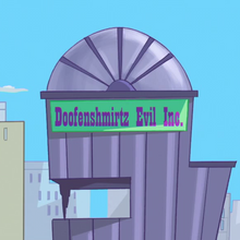 Doofenshmirtz Evil Inc. in <cite>Phineas and Ferb</cite>