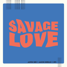 “Savage Love (Laxed – Siren Beat)” [BTS Remix] single cover and lyric video