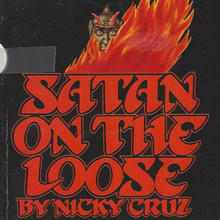 <cite>Satan on the Loose</cite> by Nicky Cruz (Spire Books)