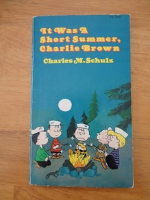 “It was a Short Summer, Charlie Brown”