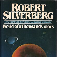 <span><cite>World of a Thousand Colors</cite> by Robert Silverberg</span>