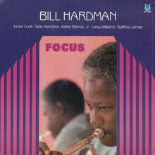 Bill Hardman – <cite>Focus</cite> album art