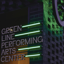 Green Line Performing Arts Center