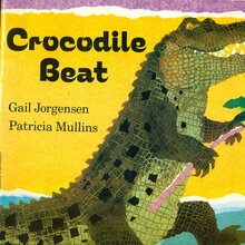 <span><cite>Crocodile Beat</cite> by Gail Jorgensen and Patricia Mullins</span>