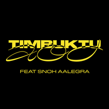 Timbuktu feat. <span>Snoh Aalegra – </span>“AOD”