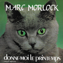 Marc Morlock – “Donne-moi le printemps”