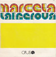 Marcela Laiferová singles (Opus Records, 1974–1979)