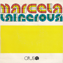 Marcela Laiferová singles (Opus Records, 1974–1979)