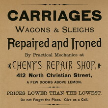 “Carriages, Wagons &amp; Sleighs Repaired and Ironed” handbill by Cheny’s Repair Shop