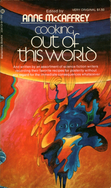 <cite>Cooking Out of This World</cite> by Anne McCaffrey (Ballantine, 1973)