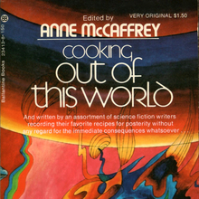 <cite>Cooking Out of This World</cite> by Anne McCaffrey (Ballantine, 1973)