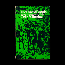 <cite>The Forest People</cite> by Colin M. Turnbull (<span>Touchstone, </span>1962)