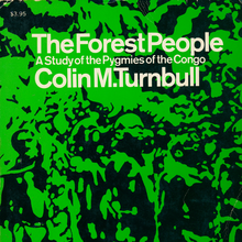 <cite>The Forest People</cite> by Colin M. Turnbull (<span>Touchstone, </span>1962)