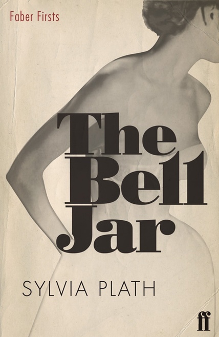 The Bell Jar (2009 Faber Firsts edition)