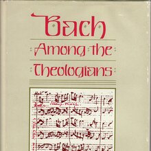 <cite>Bach Among the Theologians</cite> by <span>Jaroslav Pelikan</span>