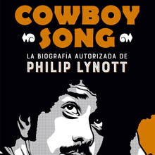 <cite>Cowboy Song </cite>by Graeme Thomson (Es Pop Ediciones)