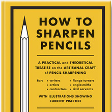 <cite>How to Sharpen Pencils</cite> by David Rees
