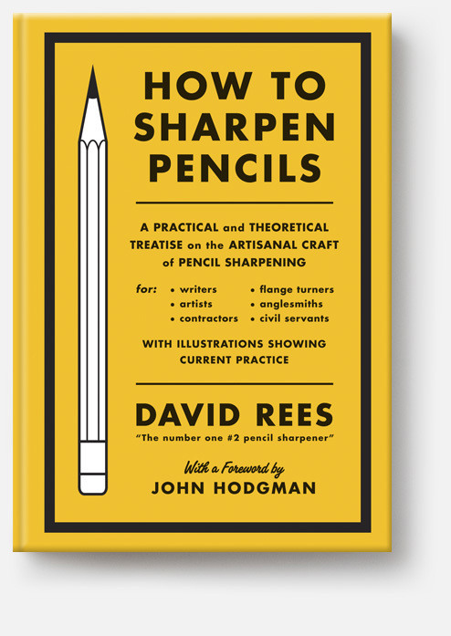 How to Sharpen Pencils by David Rees