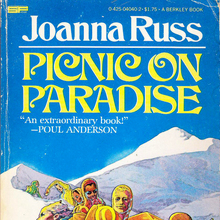 <cite>Picnic on Paradise</cite> by Joanna Russ (Berkley)