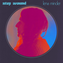 Lena Minder – “Stay Around” single cover