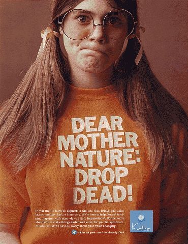 Kotex ad: “Dear Mother Nature: Drop Dead!” (1970) 2
