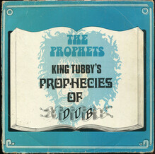 The Prophets ‎– <cite>King Tubby’s Prophecies Of Dub</cite> album cover