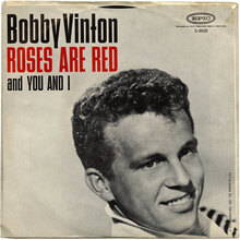 Bobby Vinton – “Roses Are Red (My Love)” / “You And I” single cover