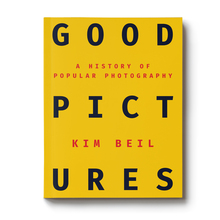 <cite>Good Pictures</cite> by Kim Beil