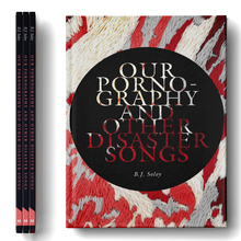 <cite>Our Pornography and other disaster songs</cite> by BJ Soloy