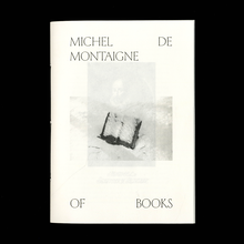 Opuscolo Editions #2, <cite>Of Books </cite> by Michel de Montaigne