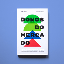 <cite>Donos do mercado</cite> by João Peres &amp; Victor Matioli