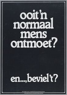 “Ooit ’n normaal mens ontmoet?” poster