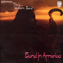 Graham Bond – <cite>Bond in America </cite>album art