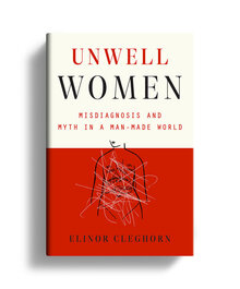 <cite>Unwell Women</cite> by Elinor Cleghorn (Dutton)