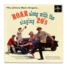 The Johnny Mann Singers – <cite>Roar Along With The Singing 20’s</cite> album art