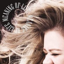 Kelly Clarkson – <cite>Meaning of Life </cite>album art