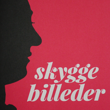 <cite>Skyggebilleder</cite>